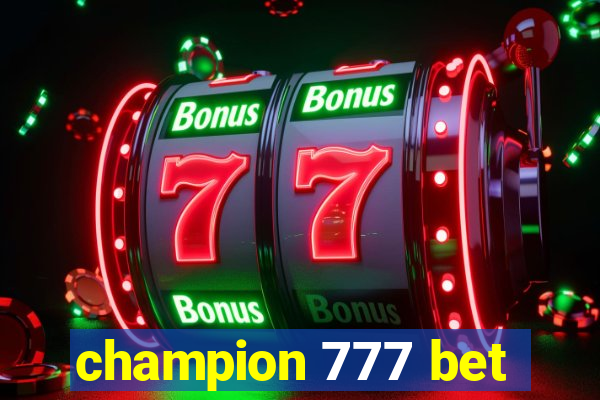 champion 777 bet